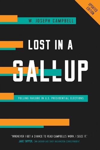 W. Joseph Campbell Lost in a Gallup (Tascabile)