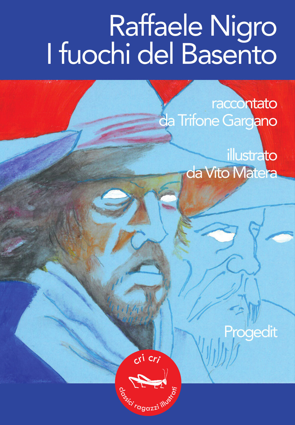 Libri Trifone Gargano - Raffaele Nigro. I Fuochi Del Basento