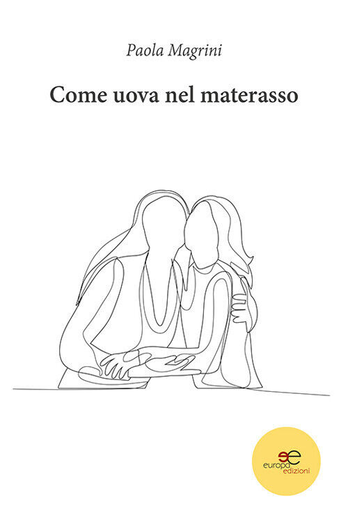Come uova nel materasso - Magrini Paola