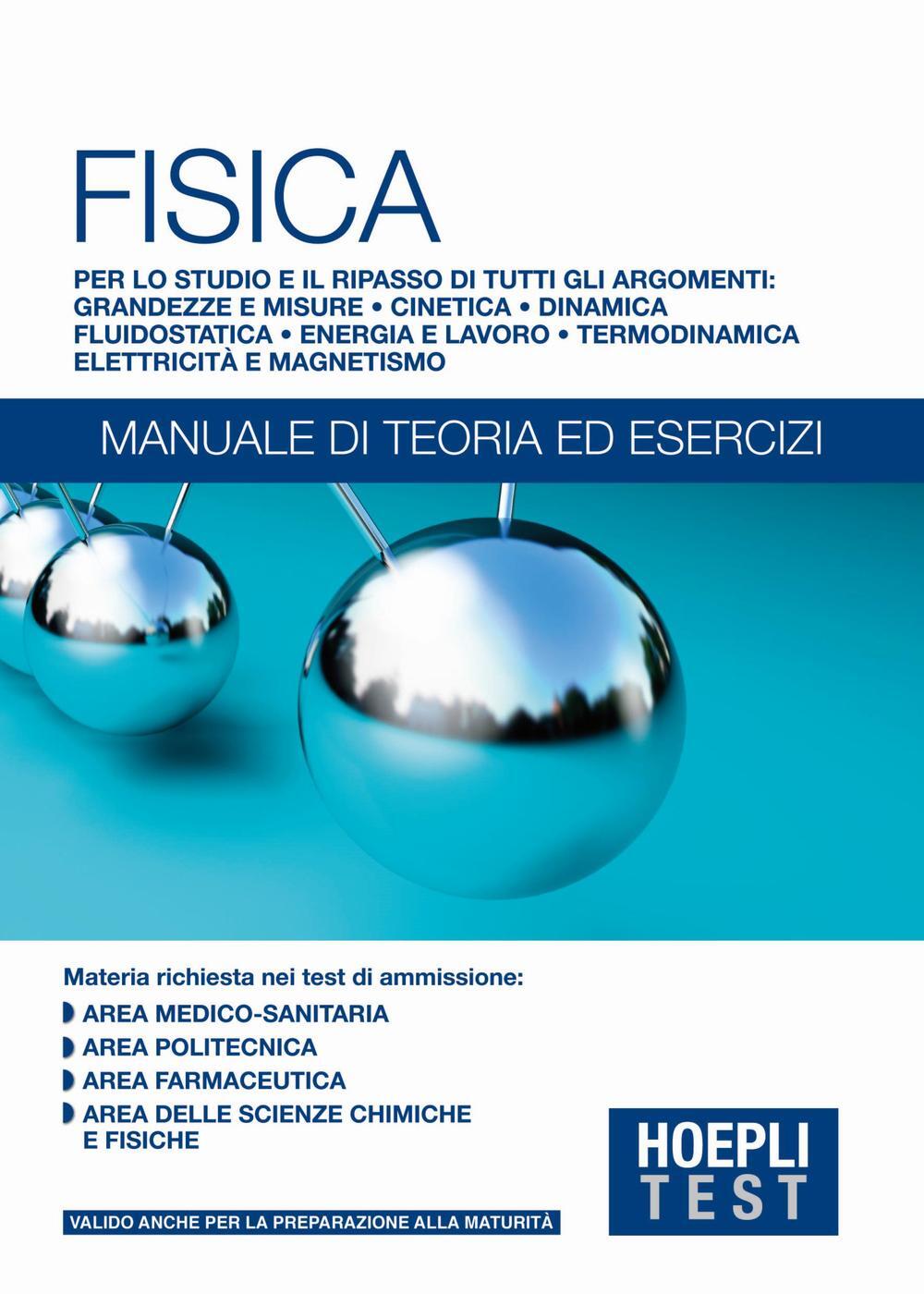 Libri Hoepli Test. Fisica. Manuale Di Teoria Ed Esercizi