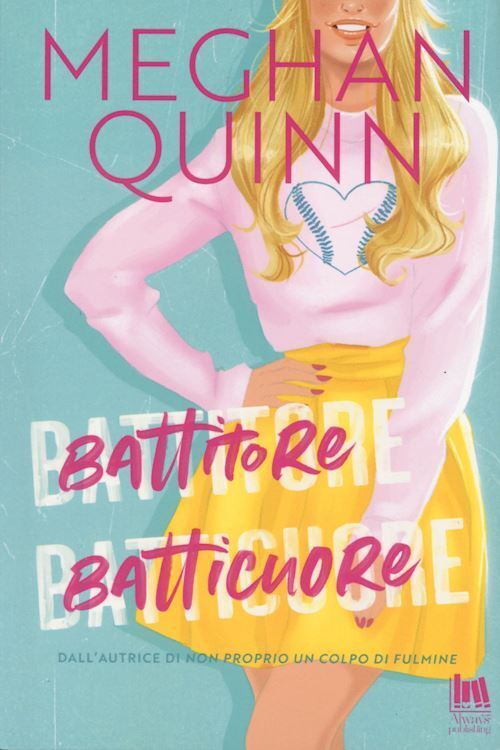 BATTITORE BATTICUORE  - QUINN MEGHAN - Always Publishing