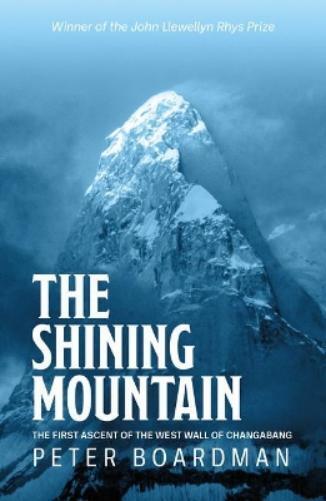 Peter Boardman The Shining Mountain (Tascabile)