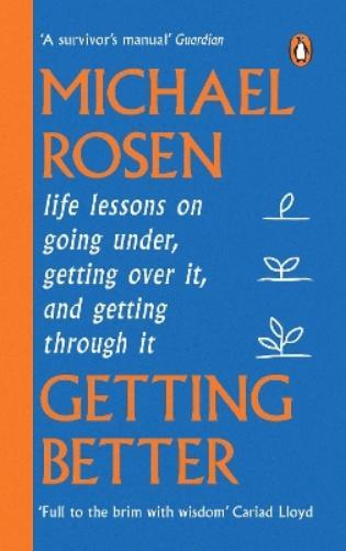 Michael Rosen Getting Better (Tascabile)