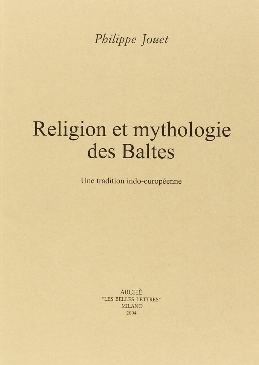 9788872522615 Religion et mythologie des Baltes. Un tradition indo-européenne -