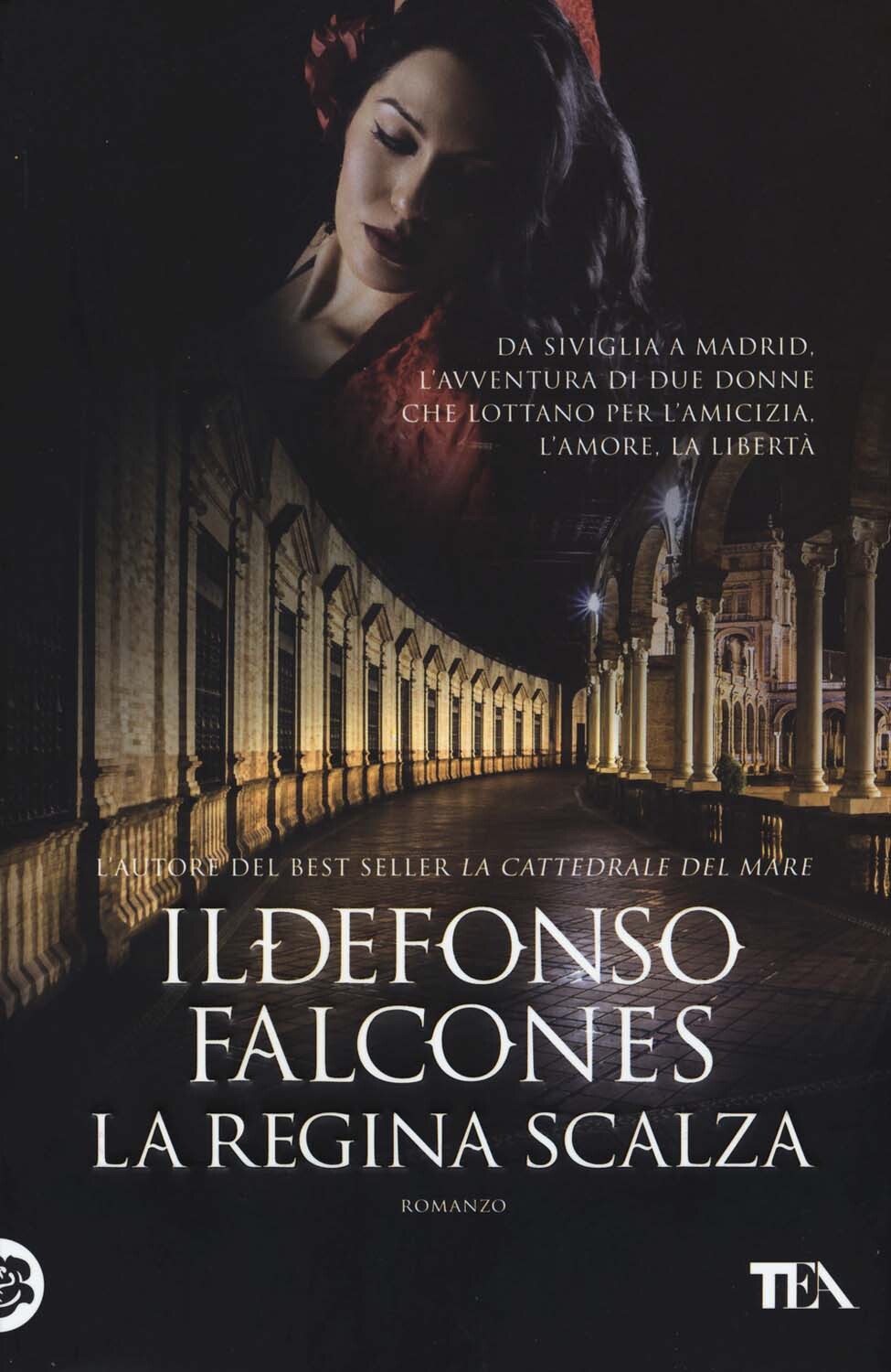 Libri Ildefonso Falcones - La Regina Scalza