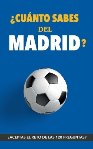 Fútbol Rocks ¿Cuánto sabes del Madrid? (Tascabile)