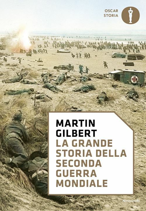 LA GRANDE STORIA DELLA SECONDA GUERRA MONDIALE  - GILBERT MARTIN - MONDADORI