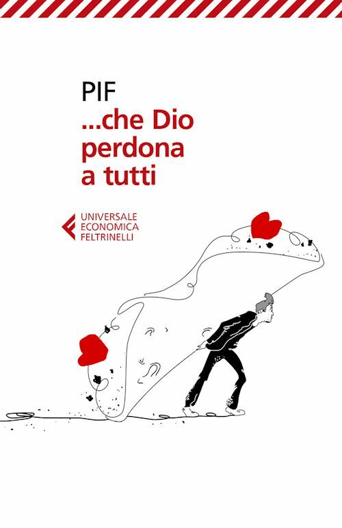 ... CHE DIO PERDONA A TUTTI  - PIF - Feltrinelli