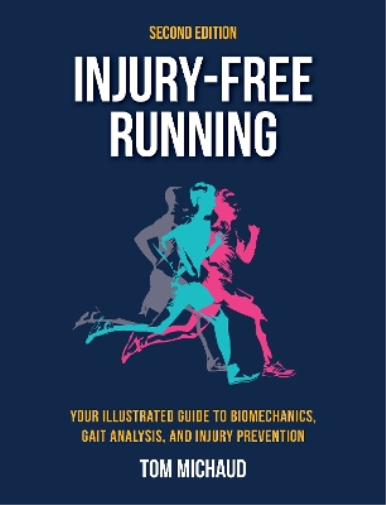 Tom Michaud Injury-Free Running, Second Edition (Tascabile)