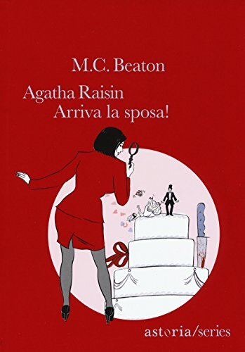 9788898713929 Arriva la sposa! Agatha Raisin - M. C. Beaton