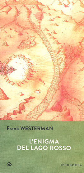 Libri Frank Westerman - L' Enigma Del Lago Rosso