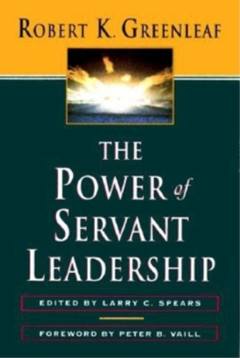 GREENLEAF The Power of Servant-Leadership (Tascabile)