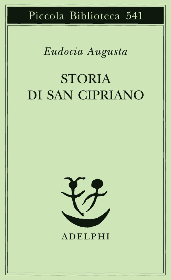 Storia di san Cipriano - Eudocia Augusta