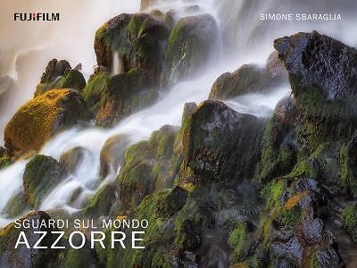 9788894322651 Sguardi sul Mondo: Azzorre - Simone Sbaraglia