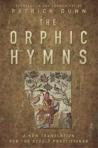 Patrick Dunn The Orphic Hymns (Copertina rigida)
