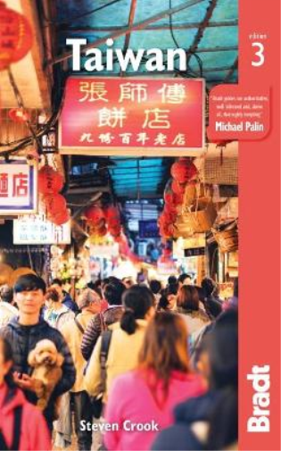 Steven Crook Taiwan Bradt Guide (Tascabile) Bradt Travel Guides