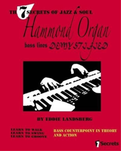 Eddie Landsberg Hammond Organ Bass Lines Demystified (Tascabile)