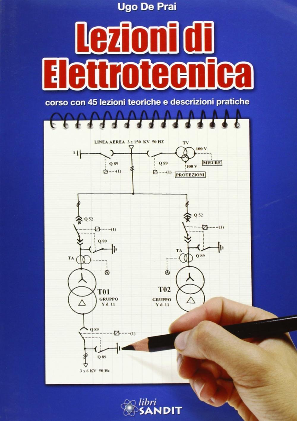 Lezioni di elettrotecnica - De Prai Ugo
