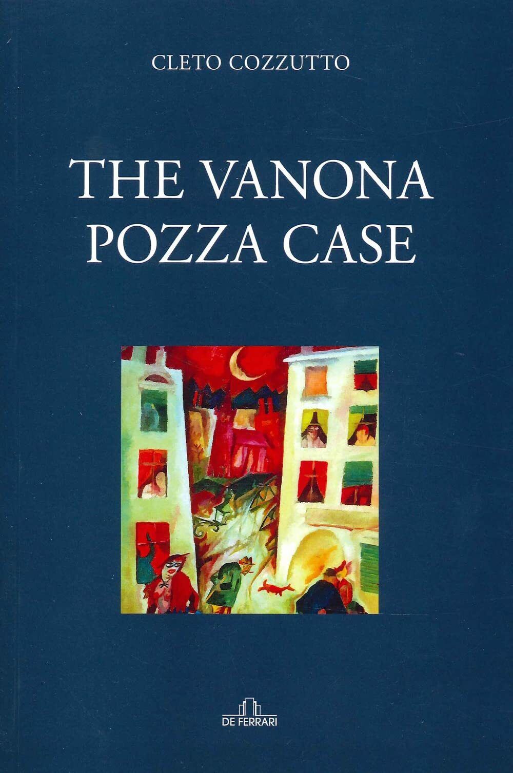 9788855034418 The vanona pozza case - Cleto Cozzutto