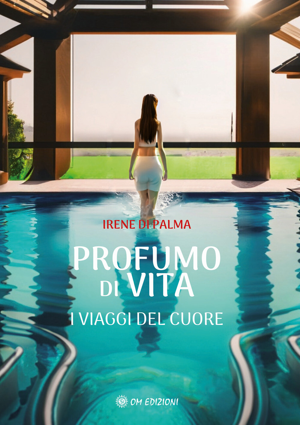 Profumo di vita. I viaggi del cuore - Di Palma Irene