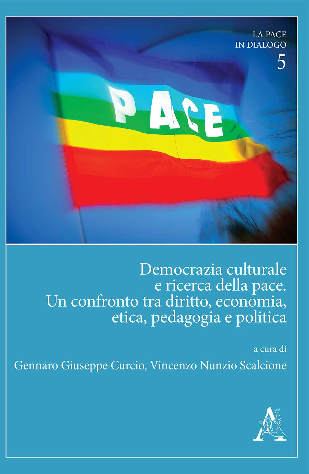 Libri Democrazia Culturale E Ricerca Della Pace. Un Confronto Tra Diritto, Econo