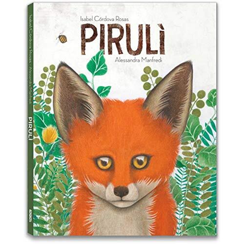 9788857610221 Pirulì. Ediz. illustrata - Isabel Cordova Rosas,A. Manfredi