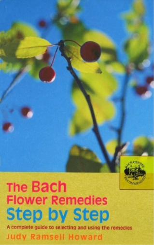 Judy Howard The Bach Flower Remedies Step by Step (Tascabile)