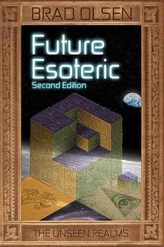 Brad Olsen Future Esoteric (Tascabile) Esoteric Series