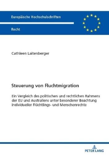 Cathleen Laitenberger Steuerung von Fluchtmigration (Tascabile)