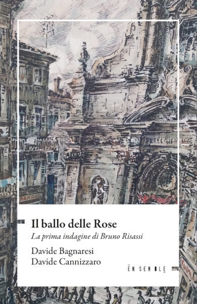 Libri Davide Bagnaresi / Cannizzaro Davide - Il Ballo Delle Rose. La Prima Indag
