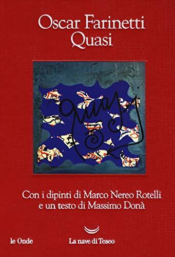 9788893446570 Quasi - Oscar Farinetti,M. N. Rotelli