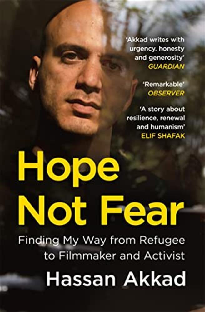 Hope not fear: finding my way from refugee to filmmaker to nhs hospital cl...