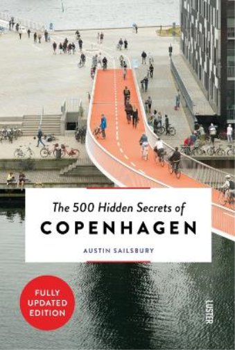 Austin Sailsbury The 500 Hidden Secrets of Copenhagen (Tascabile)