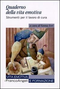 9788856811841 Quaderno della vita emotiva. Strumenti per il lavoro di cura - V.
