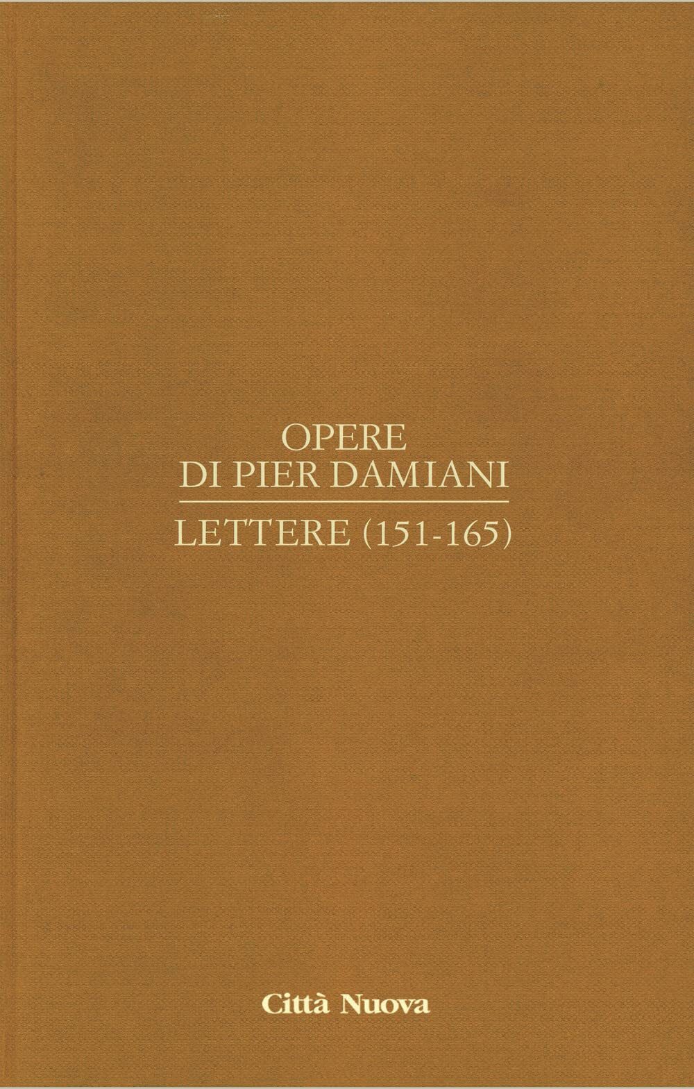 9788831194921 Opere. Lettere (151-165) (Vol. 1/7) - Pier Damiani (san)