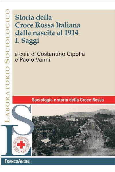 9788856849646 Storia della Croce Rossa Italiana dalla nascita al 1914.