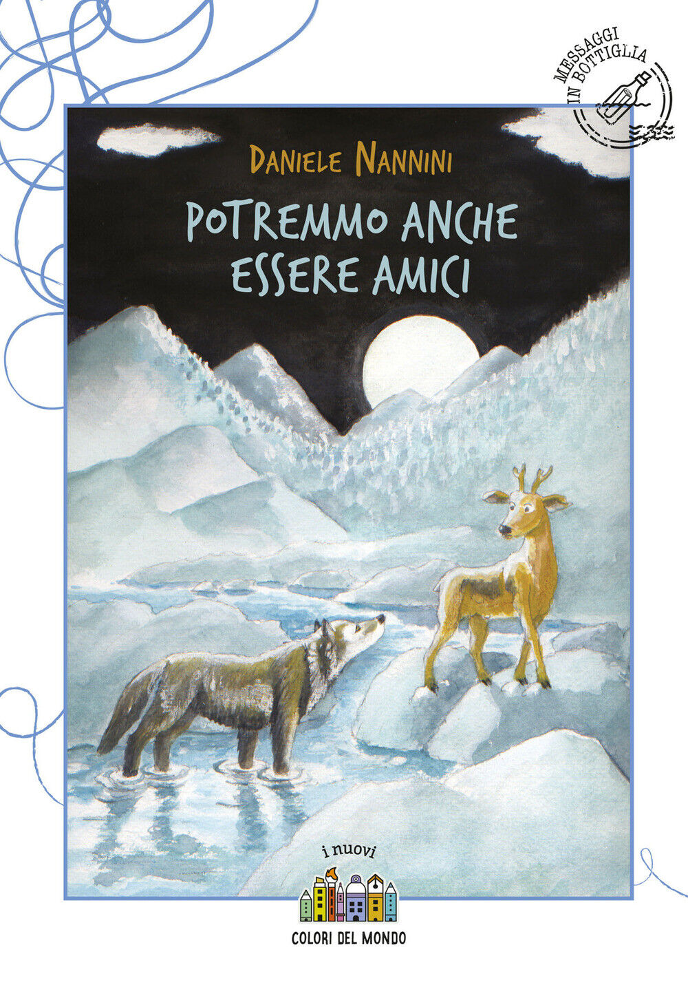 Potremmo anche essere amici. Ediz. a colori - Nannini Daniele