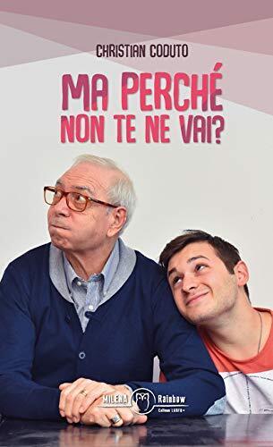 9788885459823 Ma perché non te ne vai? - Christian Coduto
