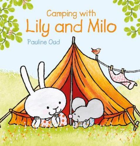 Pauline Oud Camping with Lily and Milo (Copertina rigida) Lily and Milo