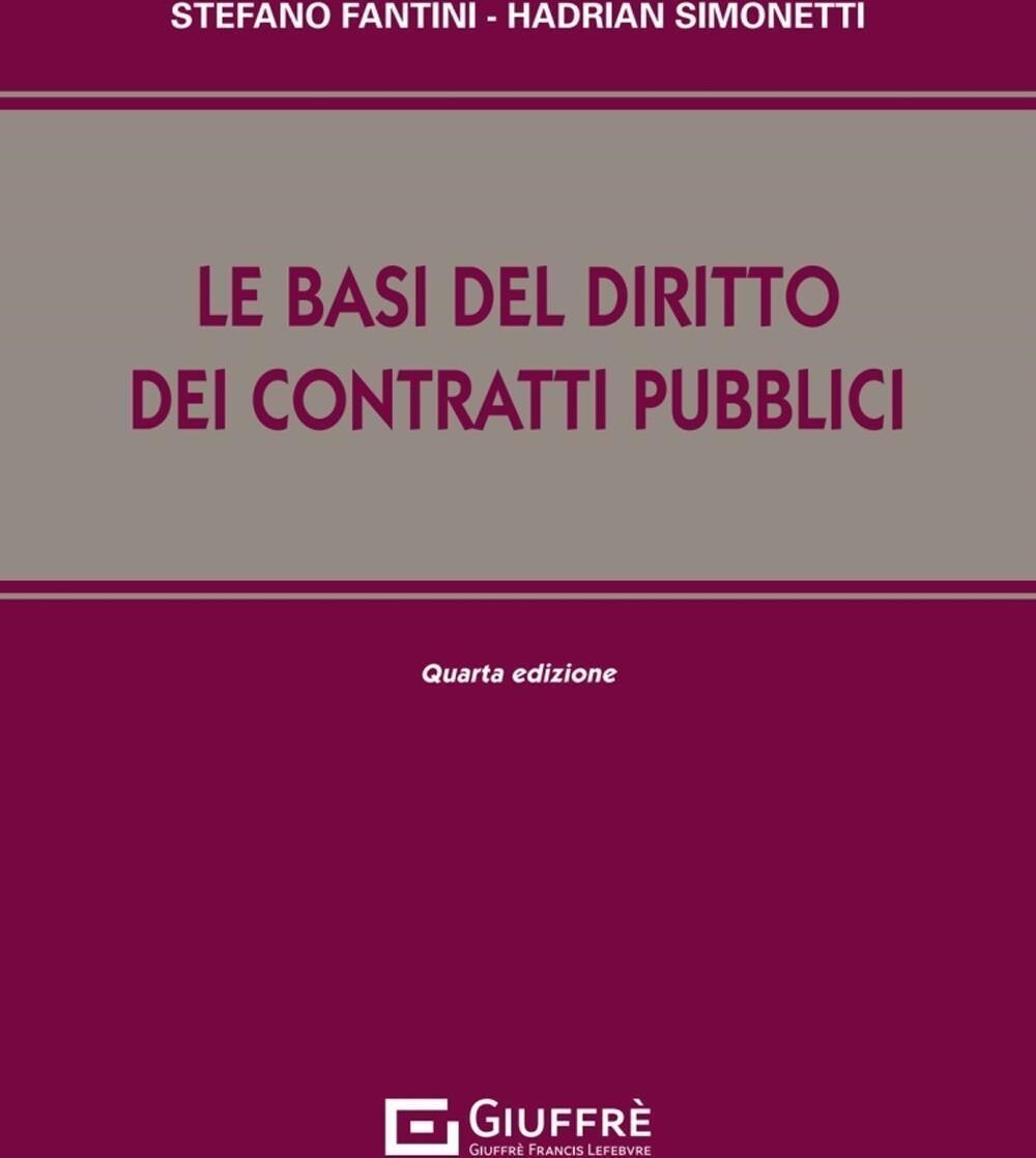 Libri Stefano Fantini / Hadrian Simonetti - Le Basi Del Diritto Dei Contratti Pu