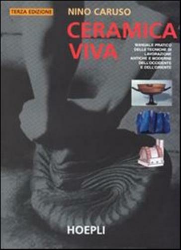 Ceramica viva - Caruso Nino
