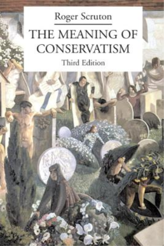 Roger Scruton The Meaning of Conservatism (Tascabile)