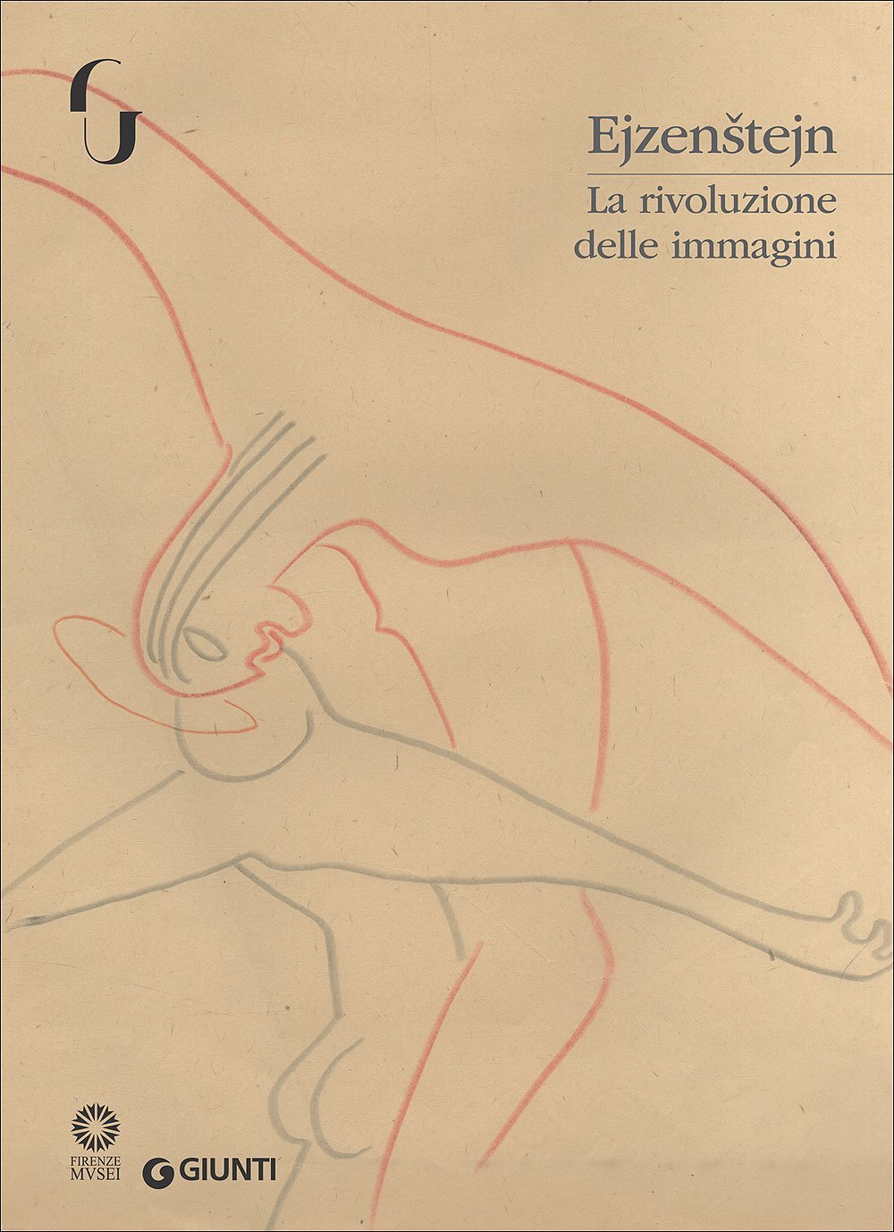 Libri Ejzenstejn. La Rivoluzione Delle Immagini. Catalogo Della Mostra (Firenze,