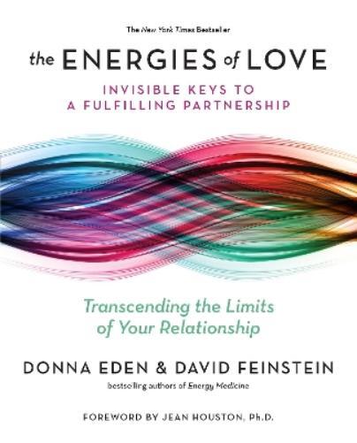 Donna Eden David Feinstein The Energies of Love (Tascabile)