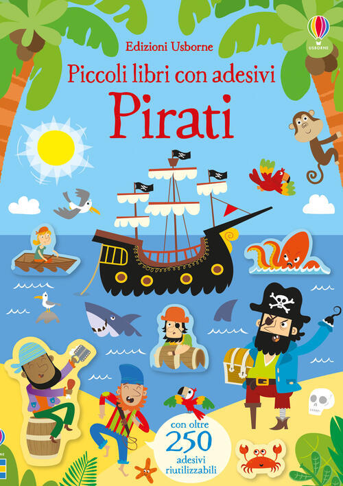 Pirati. Piccoli Libri Con Adesivi. Ediz. A Colori Kirsteen Robson Usborne 2019