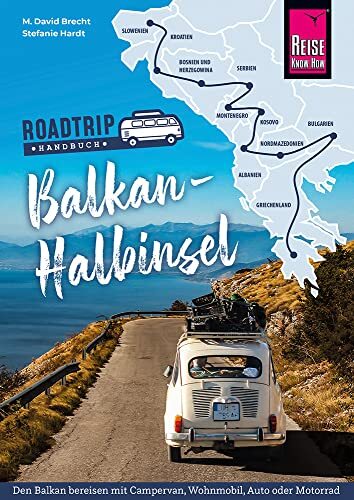 M. David Brecht S Reise Know-How Roadtrip Handbuch Balkan-Halbinsel  (Tascabile)