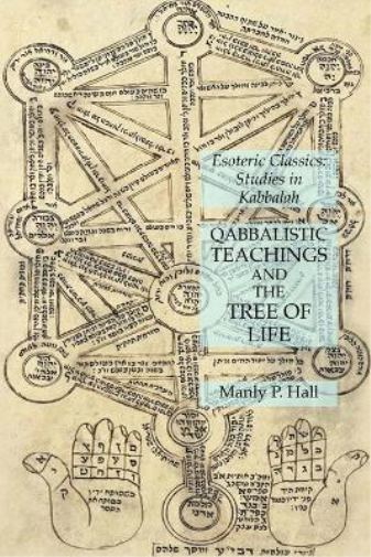 Manly P Hall Qabbalistic Teachings and the Tree of Life (Tascabile)