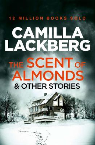 Camilla Läckberg The Scent of Almonds and Other Stories (Tascabile)