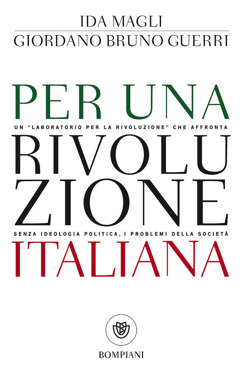 PER UNA RIVOLUZIONE ITALIANA MAGLI IDA, GUERRI GIORDANO BRU