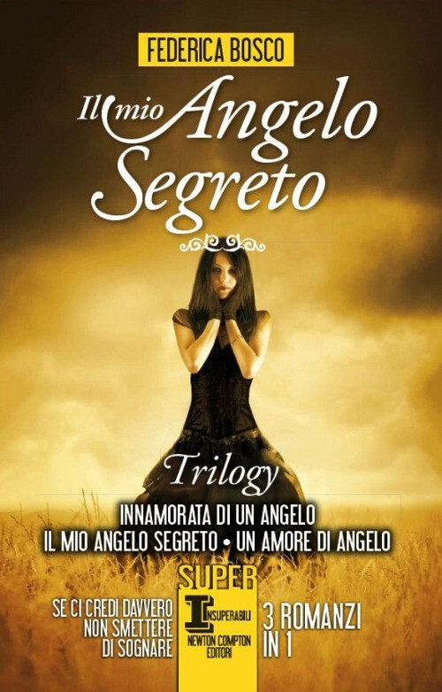 MIO ANGELO SEGRETO. TRILOGY: INNAMORATA DI UN ANGELO-IL MIO ANGELO SEG BOSCO FED